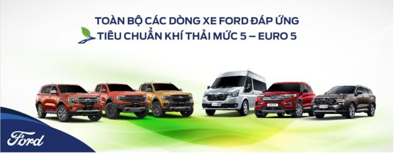 Hướng dẫn sử dụng nhiên liệu cho các dòng xe Ford đáp ứng tiêu chuẩn khí thải mức 5 – Euro 5 tại Việt Nam